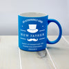 https://www.treatgifts.com/assets/images/catalog-product/an-astoundingly-good-new-father-matte-coloured-mug-per2201-blu.jpg
