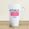 Actually I Can Latte Mug - JOLIGIFT.UK